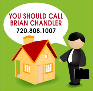 Homebuyers Call Brian Chandler RE/MAX Parker Colorado
